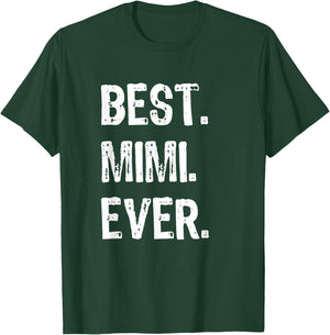 Best Mimi Ever Family Cool Funny T-Shirt - T-Shirt | Forest