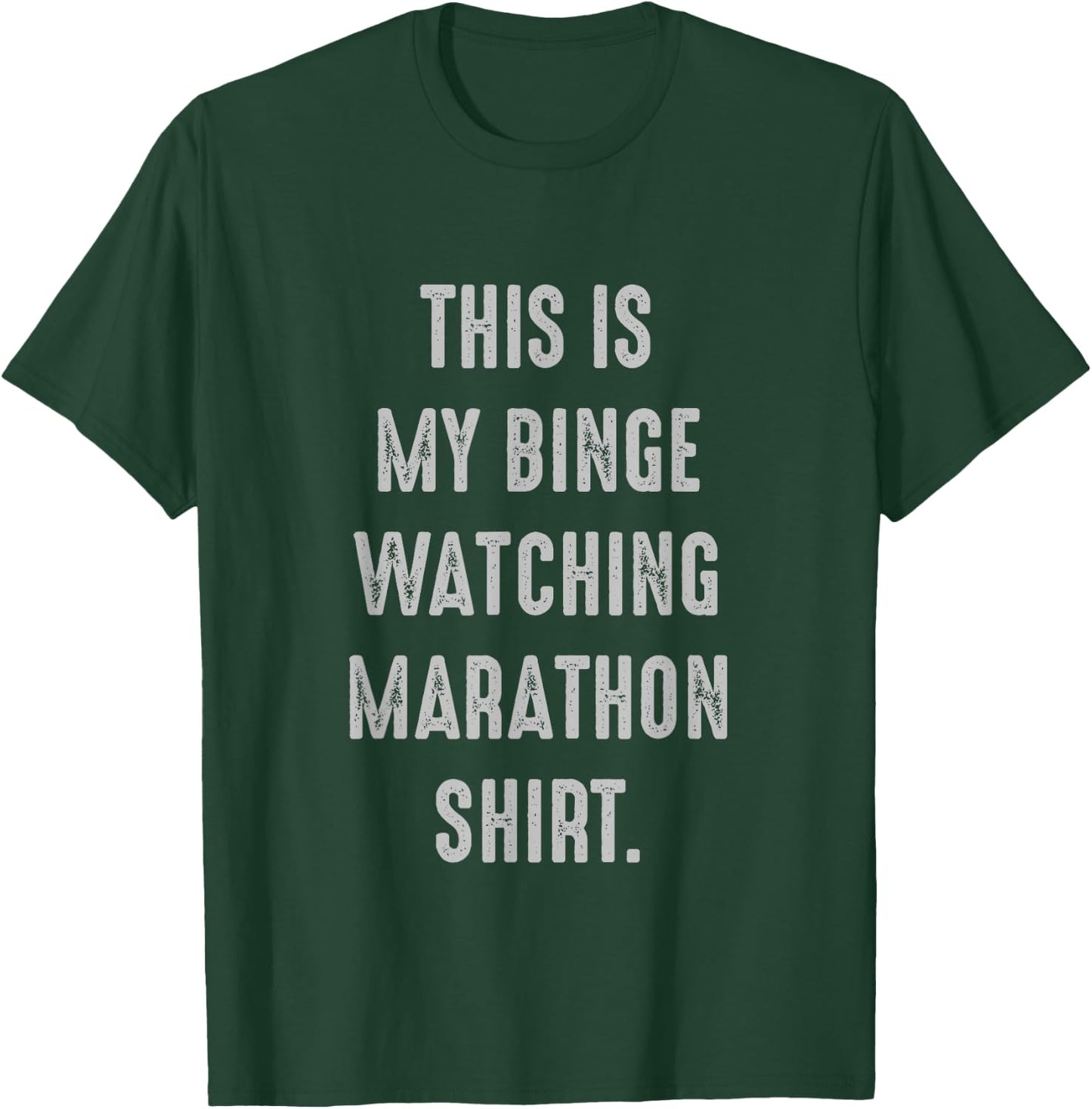 My Binge-Watching Marathon Tv-show, sitcom movie lover T-Shirt - T-Shirt | Forest