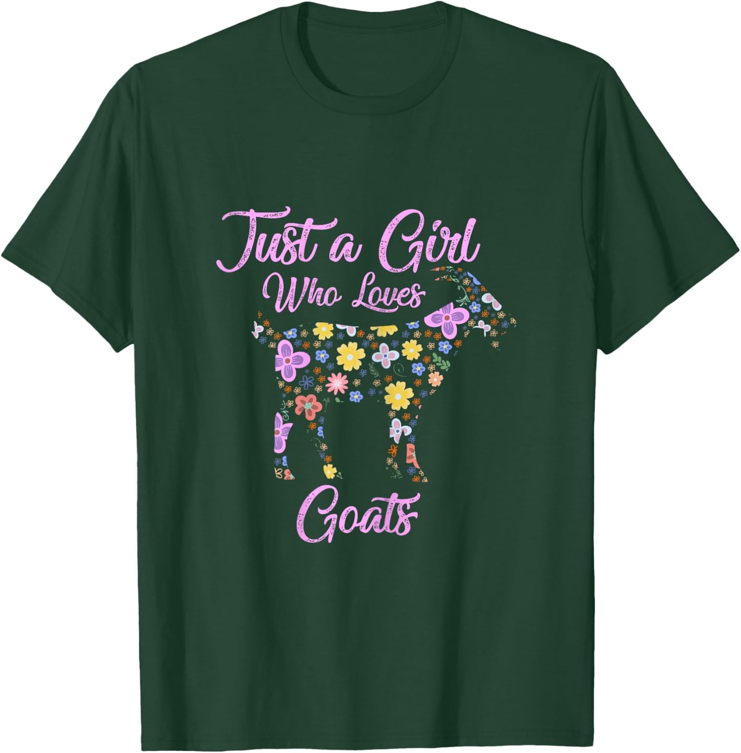 Just A Girl Who Loves Goats Gift Goat Lovers Women Gifts T-Shirt - T-Shirt | Forest