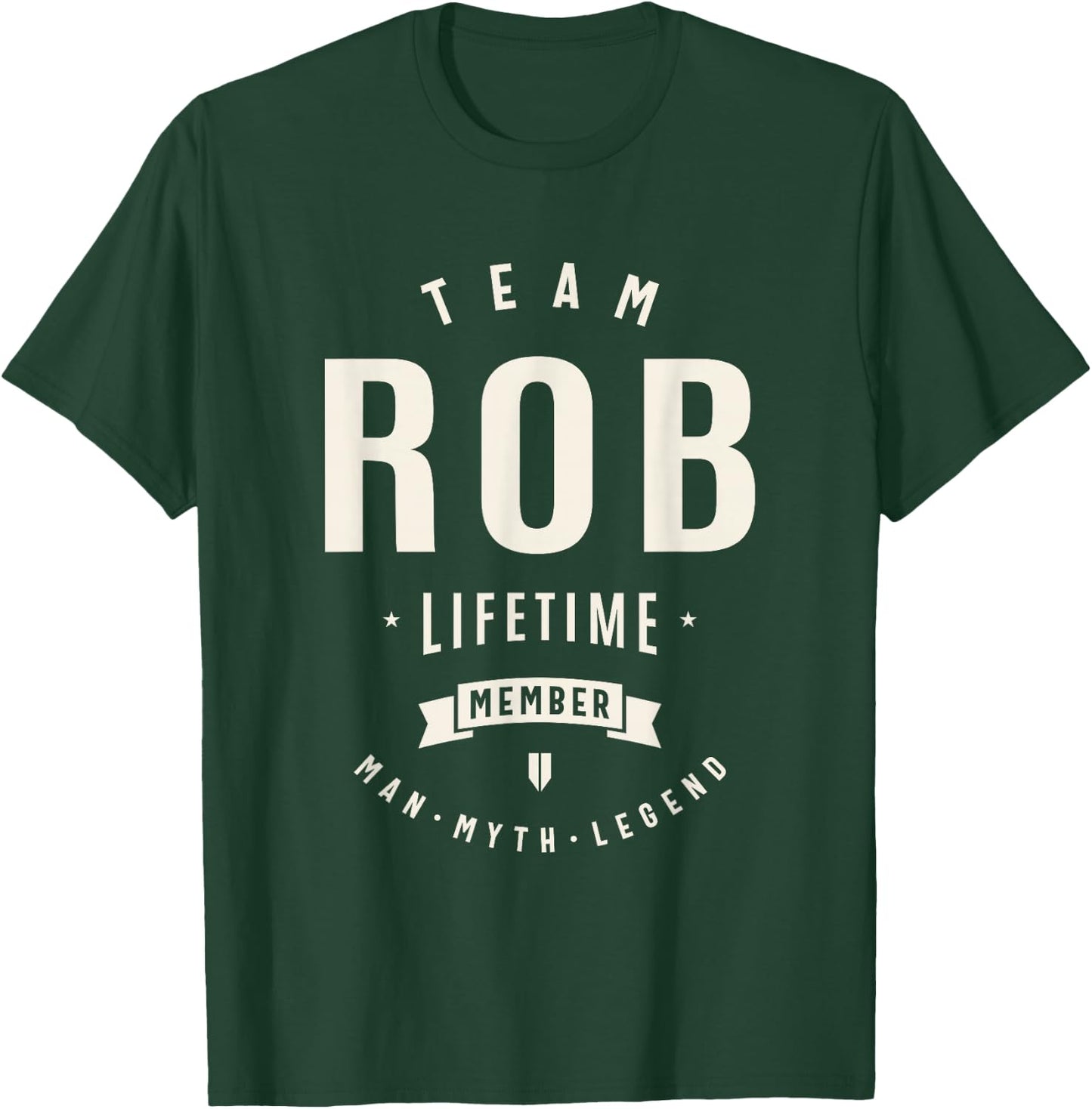 Team Rob Lifetime Member Funny Name Rob T-Shirt - T-Shirt | Forest