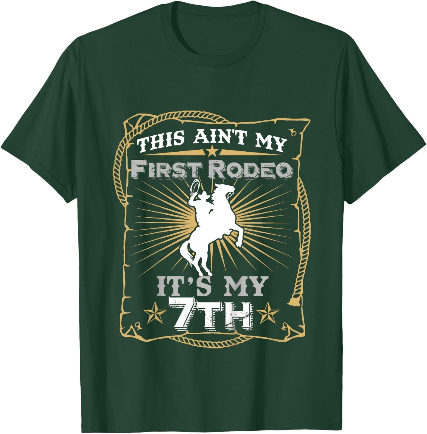 Funny Ain't My First Rodeo 7th Birthday For Kids T-Shirt - T-Shirt | Forest