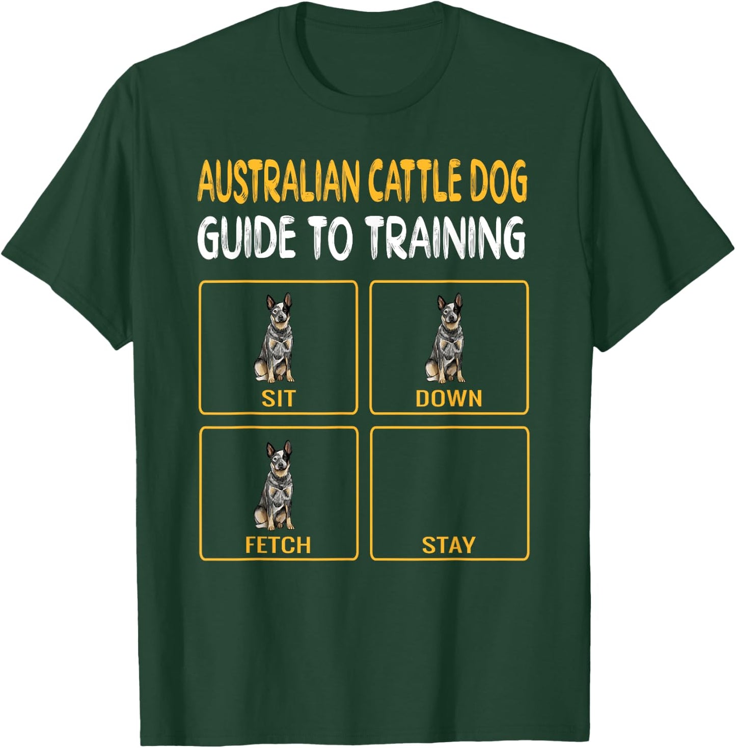 Funny Australian Cattle Dog Guide To Training Dog Obedience T-Shirt - T-Shirt | Forest