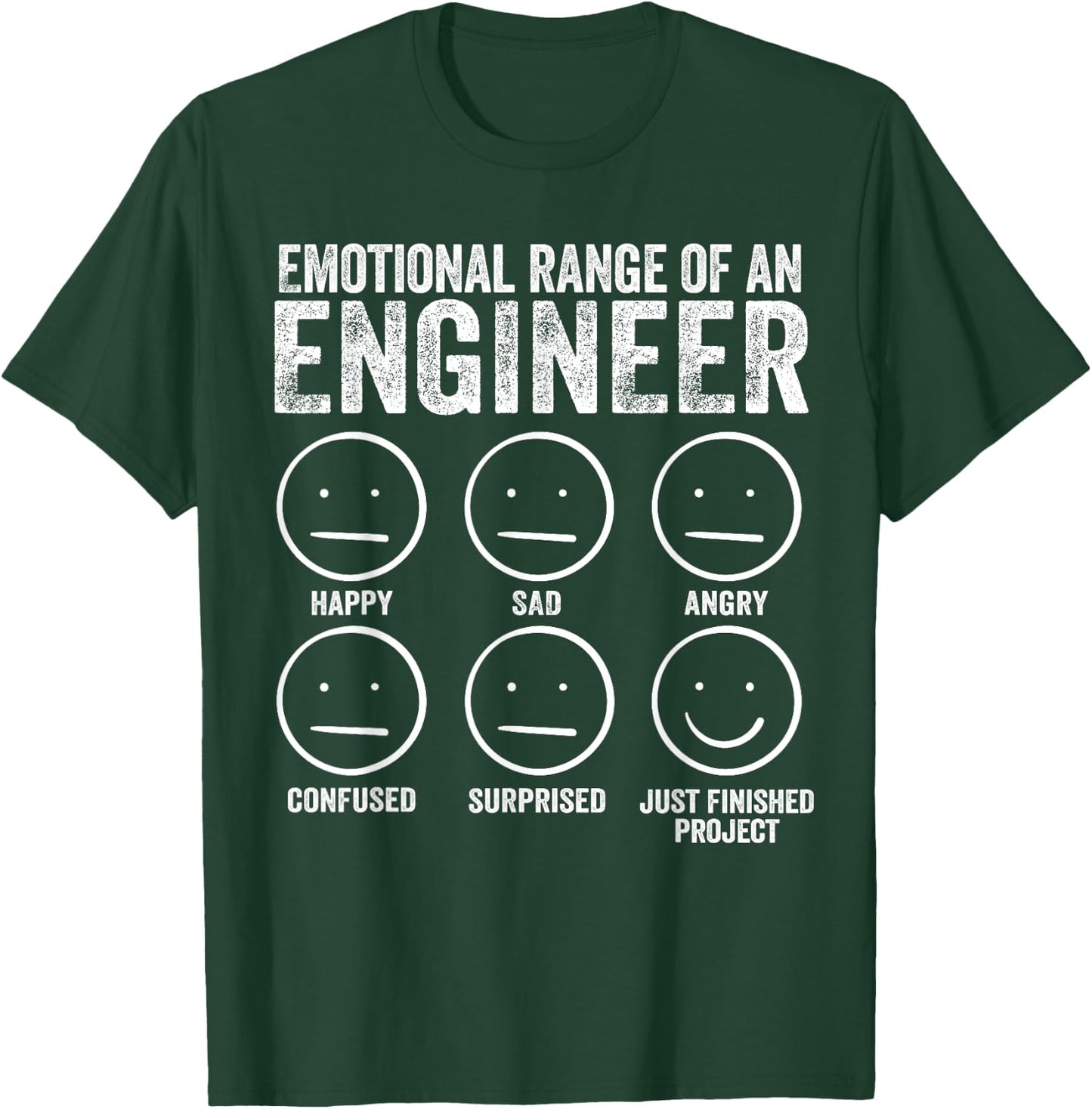 Emotional Range Of An Engineer Funny Engineering Men Women T-Shirt - T-Shirt | Forest