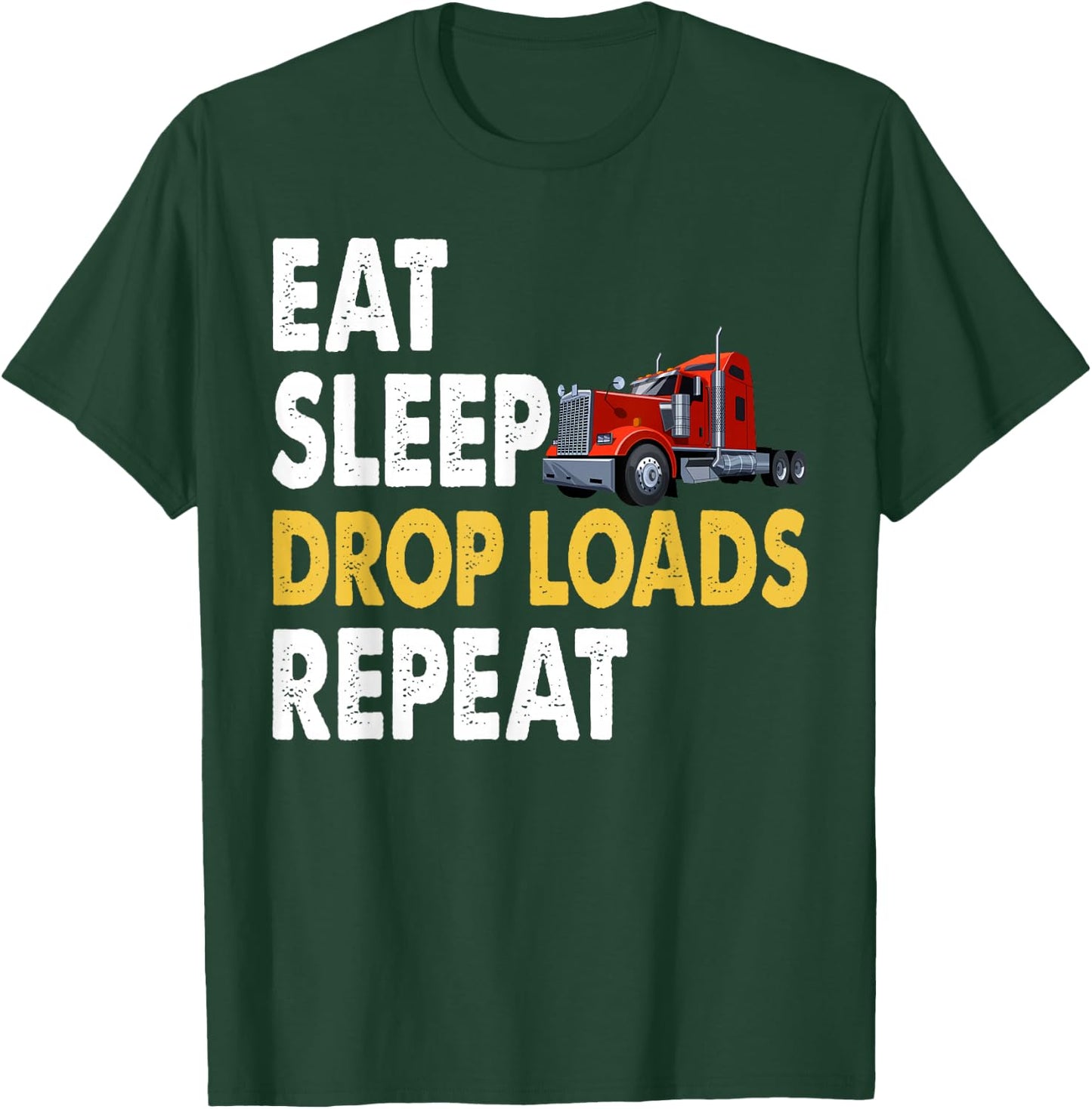 Funny Truck Driver Joke Saying Trucker T-Shirt - T-Shirt | Forest