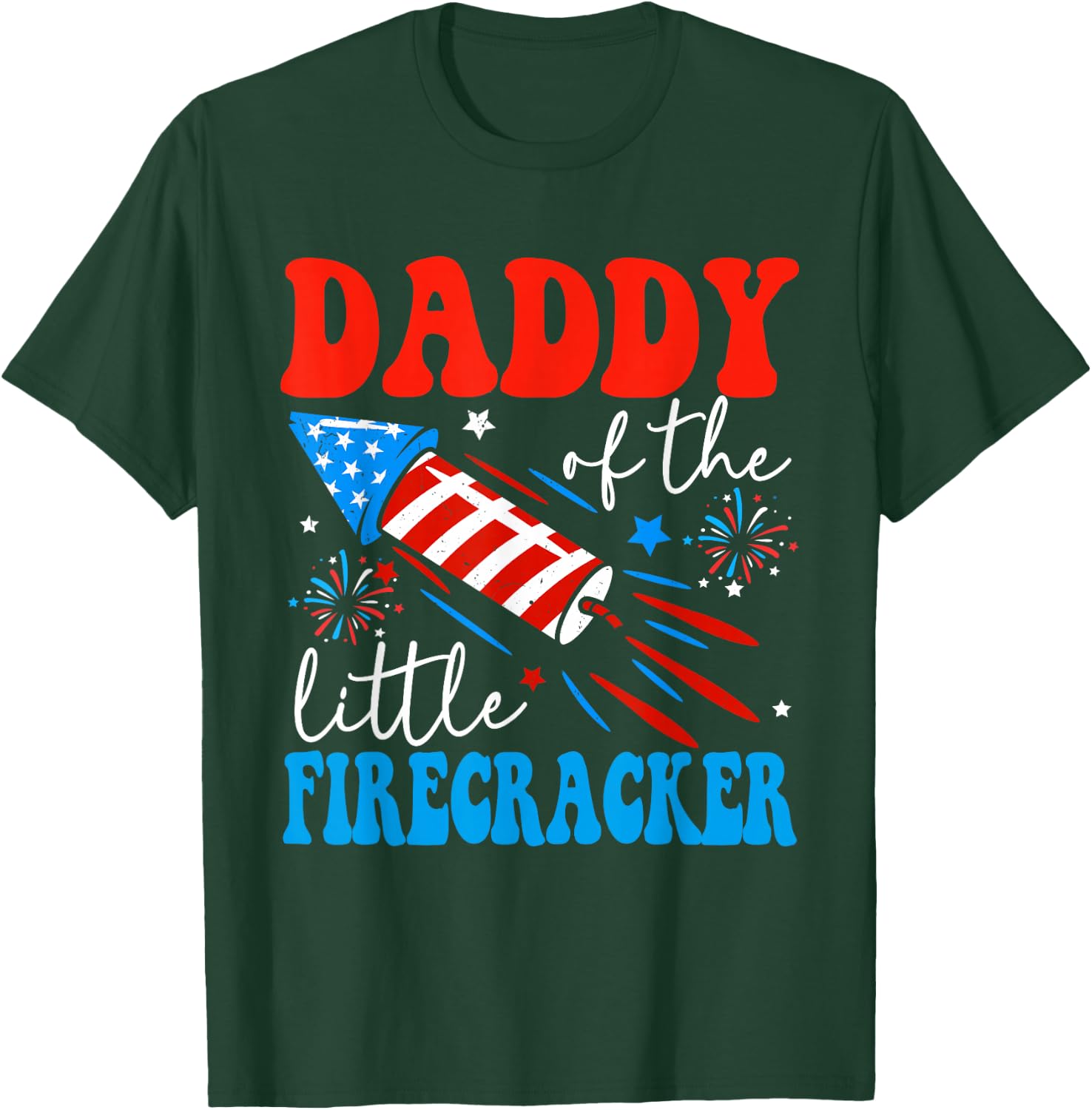 Daddy Of The Little Firecracker 4th of July Birthday Party T-Shirt - T-Shirt | Forest