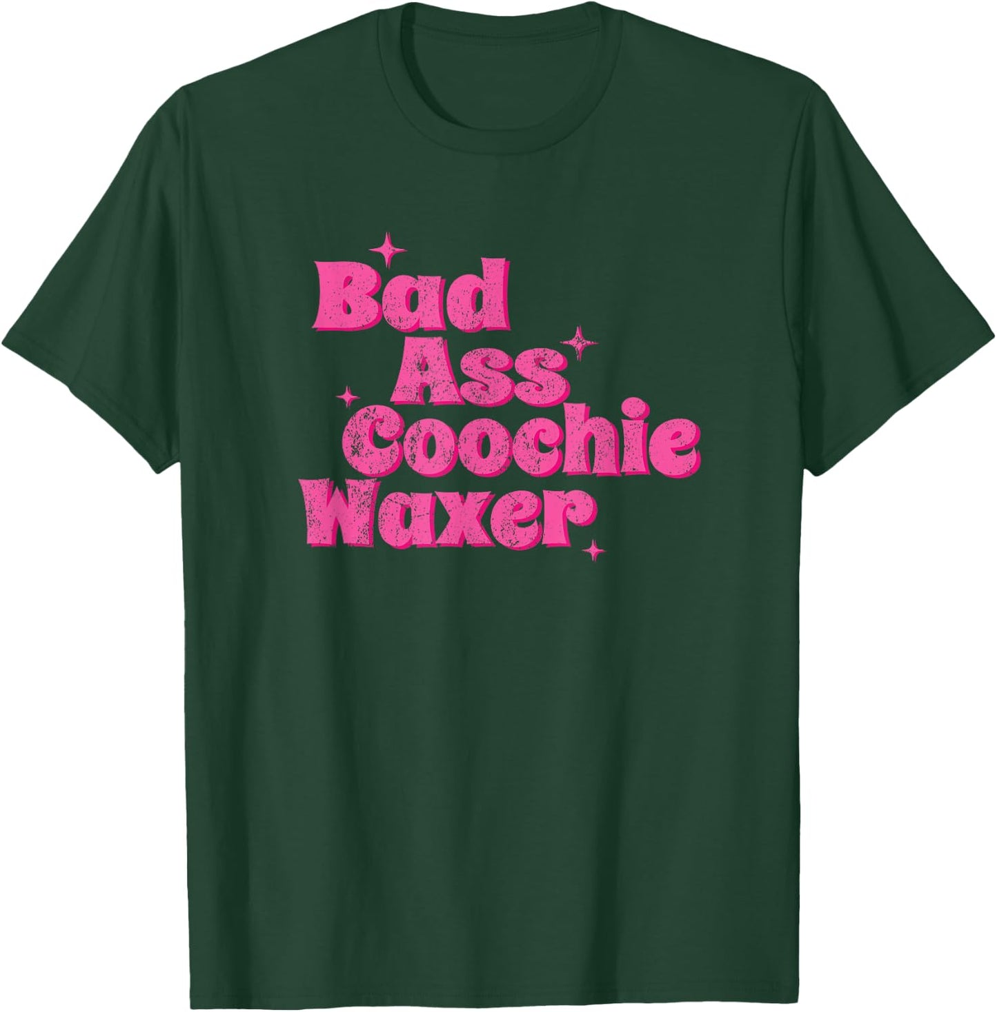 Vintage Bad Ass Coochie Waxer T-Shirt - T-Shirt | Forest