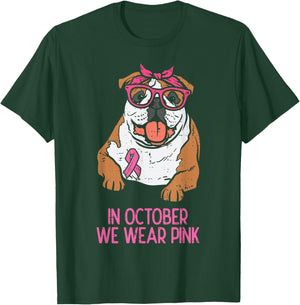 October We Wear Pink English Bulldog Breast Cancer Awareness T-Shirt - T-Shirt | Forest