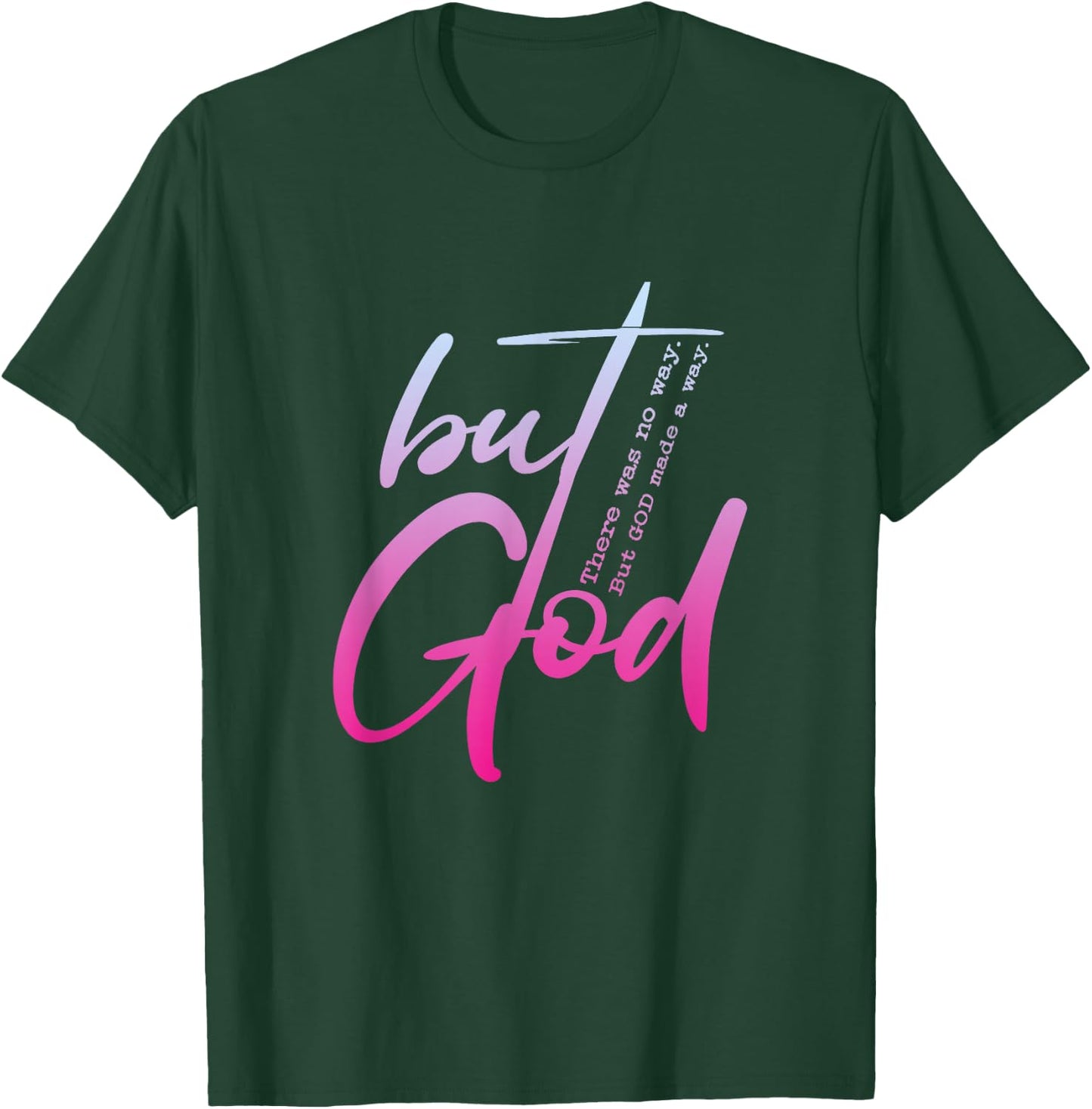 Christian But God Inspirational Gift John 3:16 T-Shirt - T-Shirt | Forest