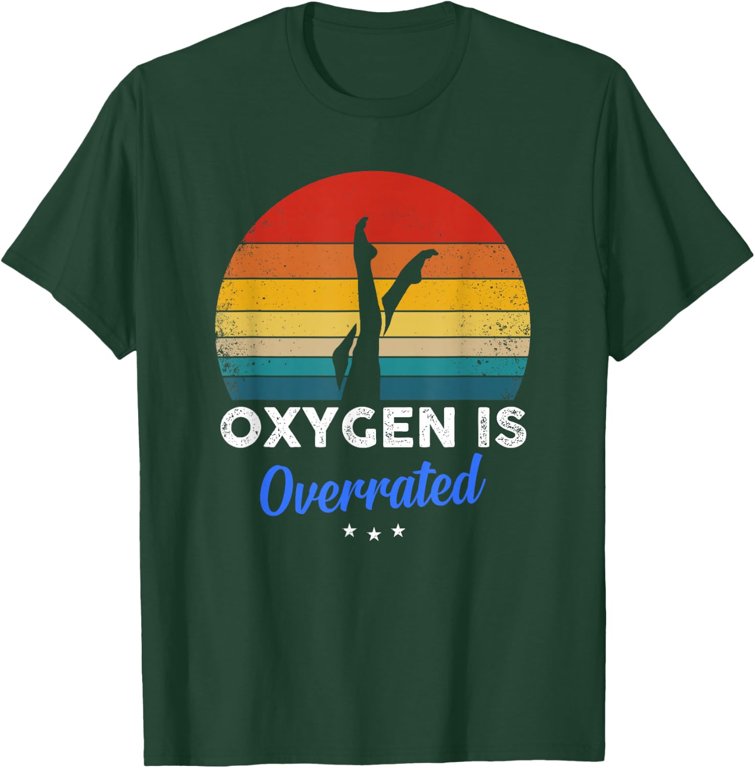 Synchronized Swimming - Oxygen is Overrated T-Shirt - T-Shirt | Forest