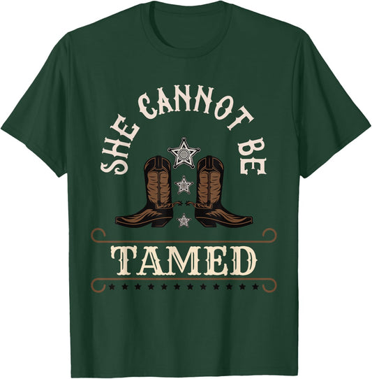 Funny She Cannot Be Tamed Cowgirl Country Girls T-Shirt - T-Shirt | Forest