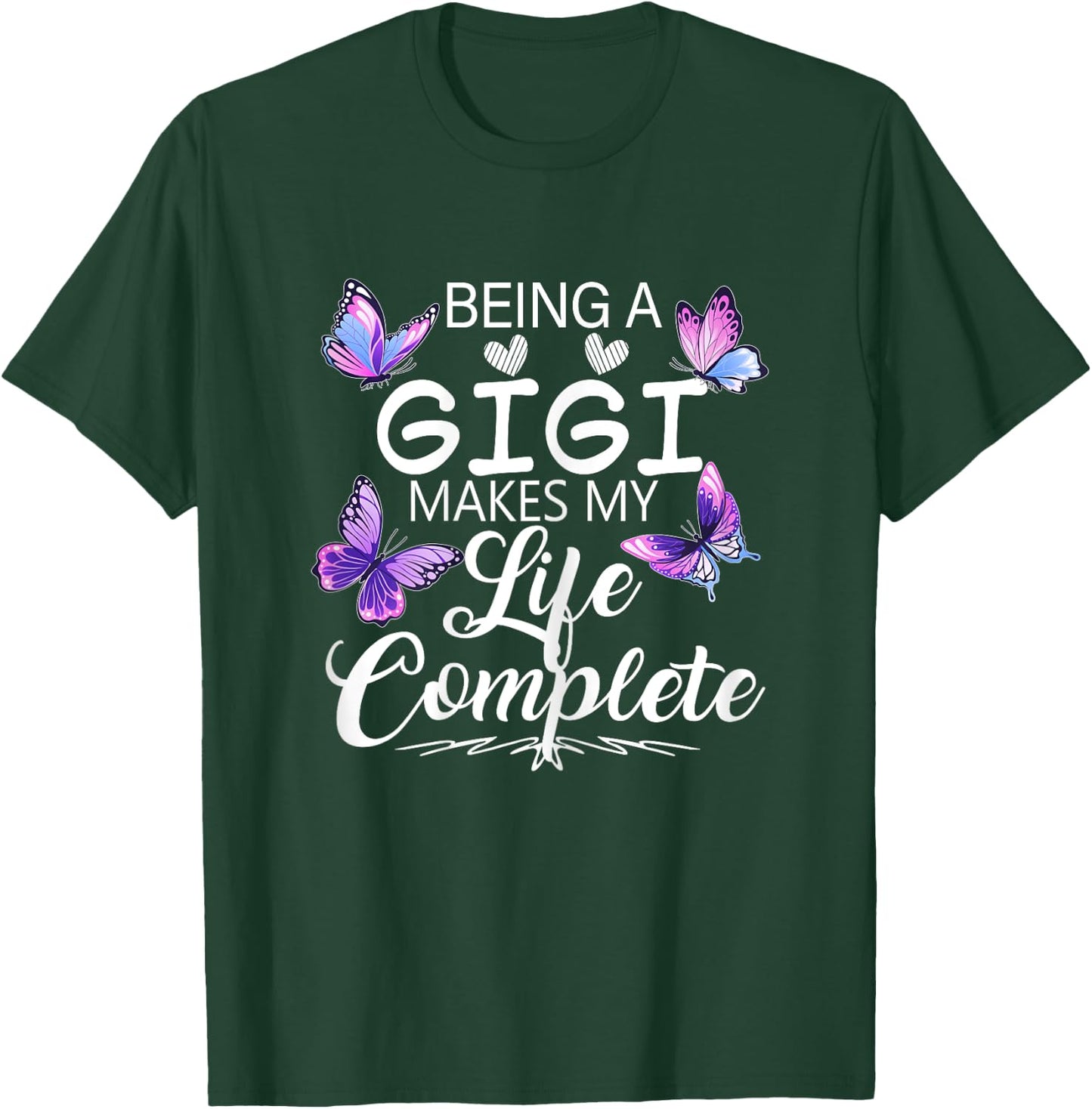 Being A Gigi Makes My Life Complete Butterflies T-Shirt - T-Shirt | Forest