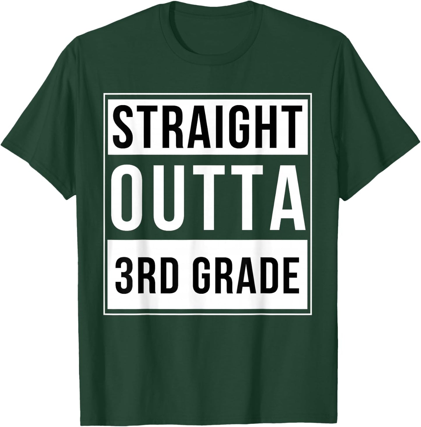 Straight Outta 3rd Grade Funny Elementary School Graduation T-Shirt - T-Shirt | Forest