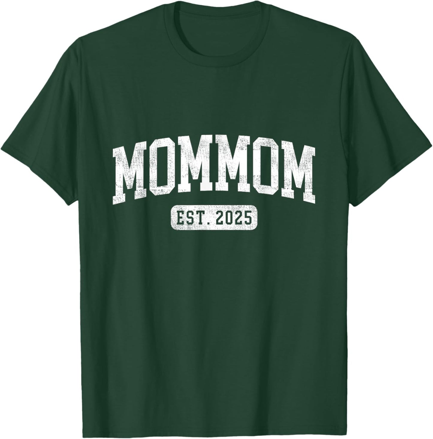 Mommom Est 2025 Promoted To Mommom Announcement T-Shirt - T-Shirt | Forest