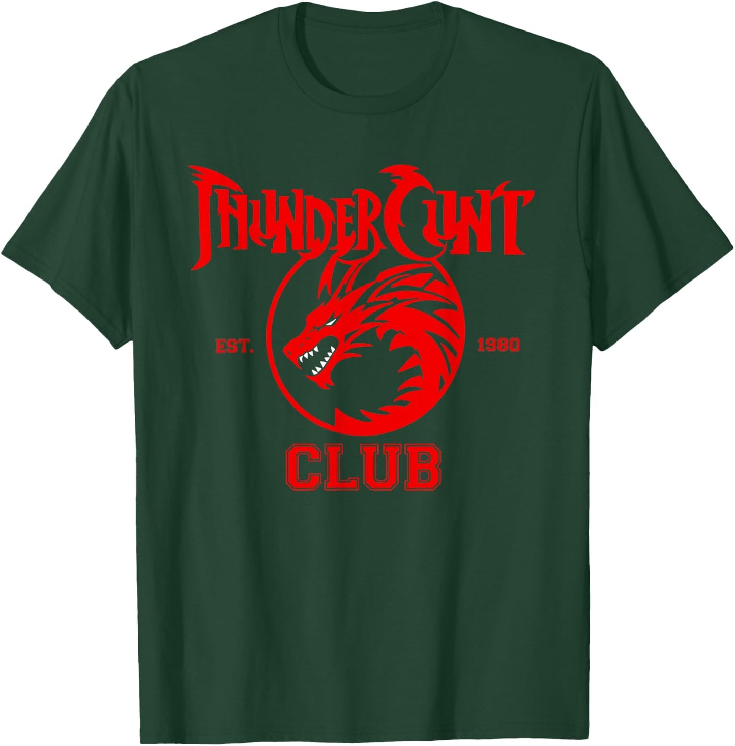 GoodLife Graphix ThunderCunt Club since 1980 , Small, Black T-Shirt - T-Shirt | Forest