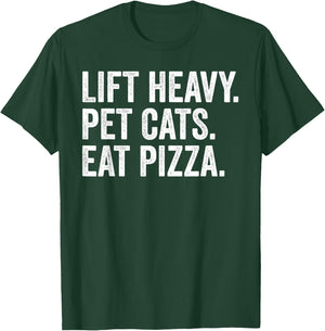 Lift Heavy Pet Cats Eat Pizza Gym Workout Weight Lifter T-Shirt - T-Shirt | Forest