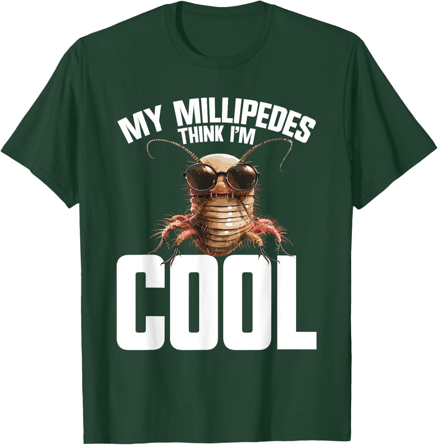 Millipede Accessories Giant Arthropod Entomologist Millipede T-Shirt - T-Shirt | Forest