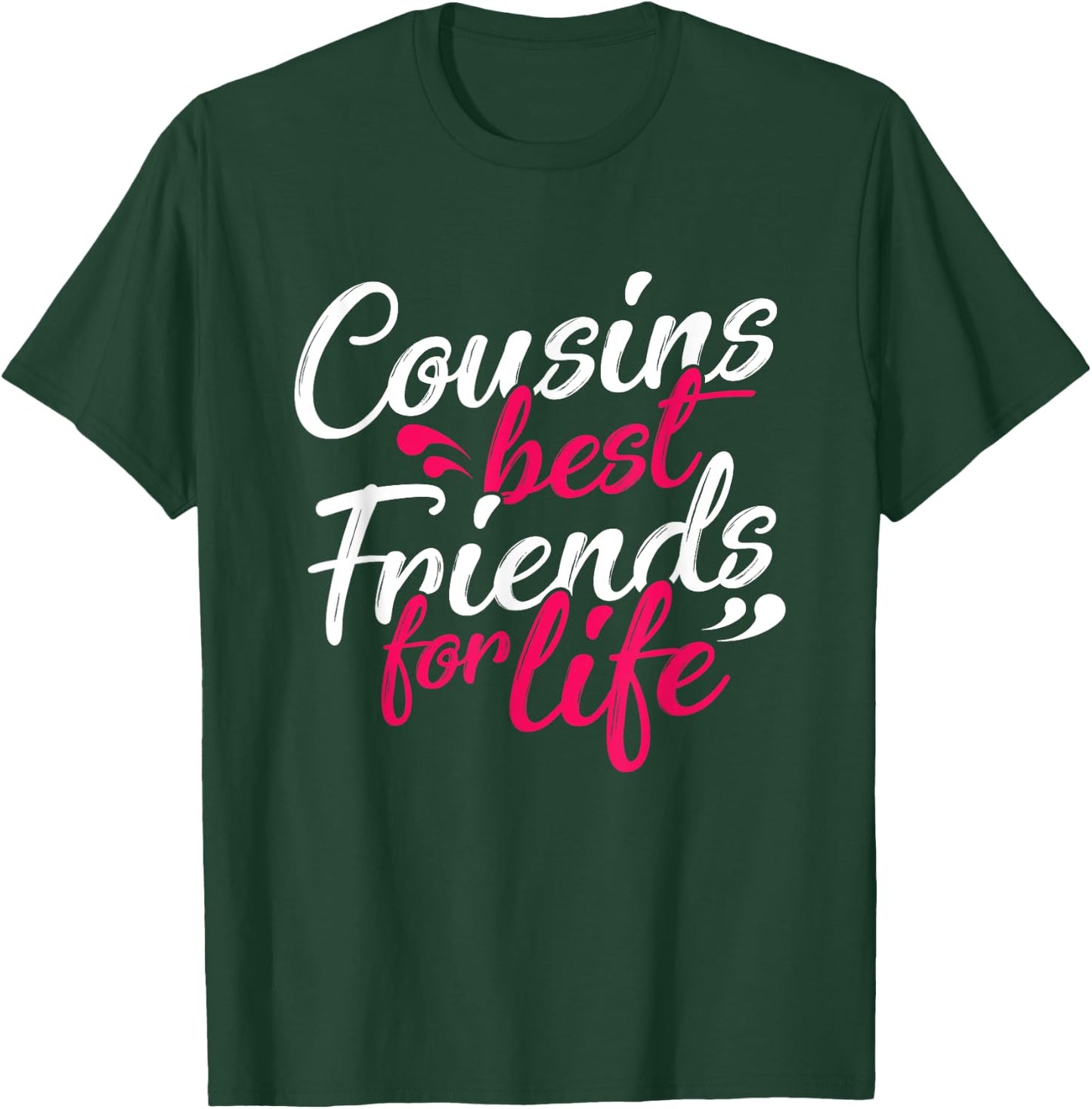 Cousins Best Friends Cousin Family T-Shirt - T-Shirt | Forest