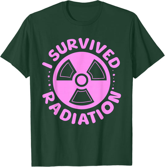 Funny Survived Radiation Cancer Awareness End Of Treatment T-Shirt - T-Shirt | Forest