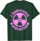 Funny Survived Radiation Cancer Awareness End Of Treatment T-Shirt - T-Shirt | Forest