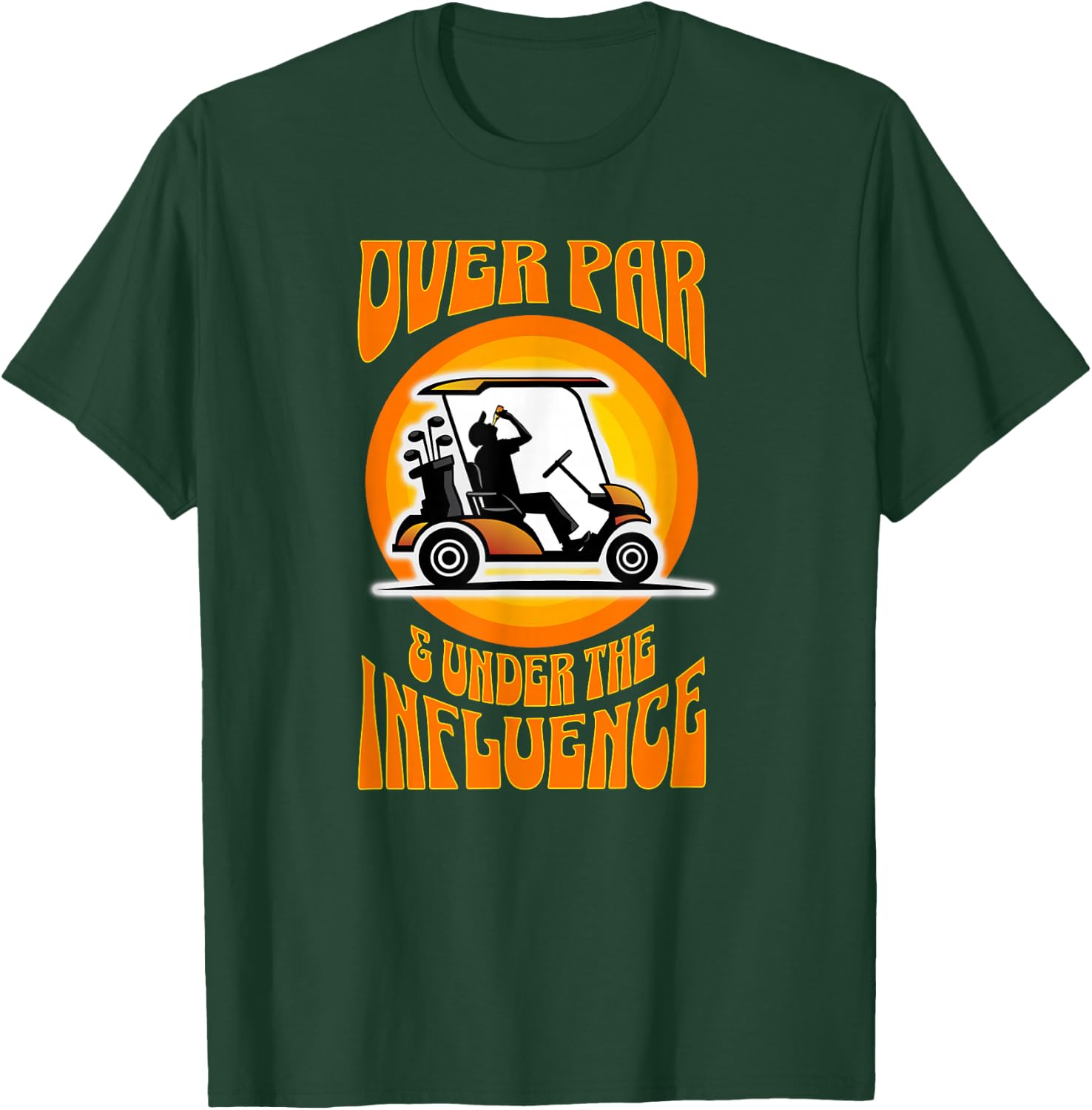 Over Par & Under the Influence - Funny Golf T-Shirt - T-Shirt | Forest