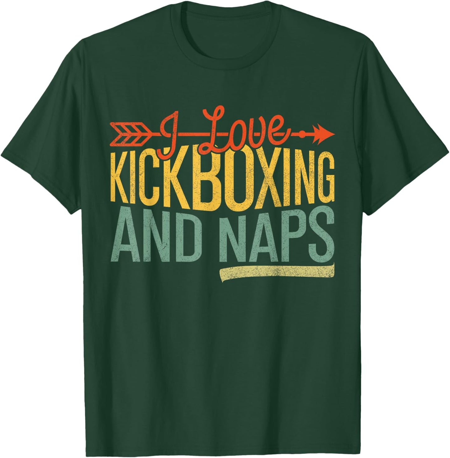 I Love Kickboxing And Naps Funny Kickbox Women Martials Arts T-Shirt - T-Shirt | Forest
