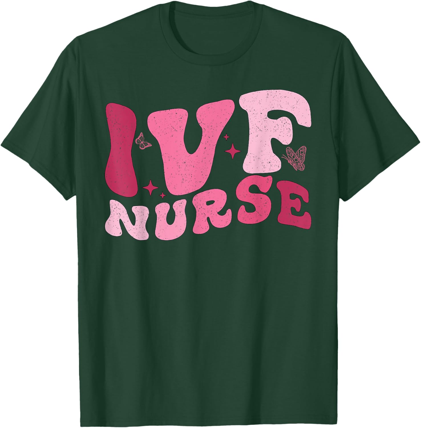 Retro Pink IVF Nurse Fertility Nurse Fertility Rn OBGYN T-Shirt - T-Shirt | Forest