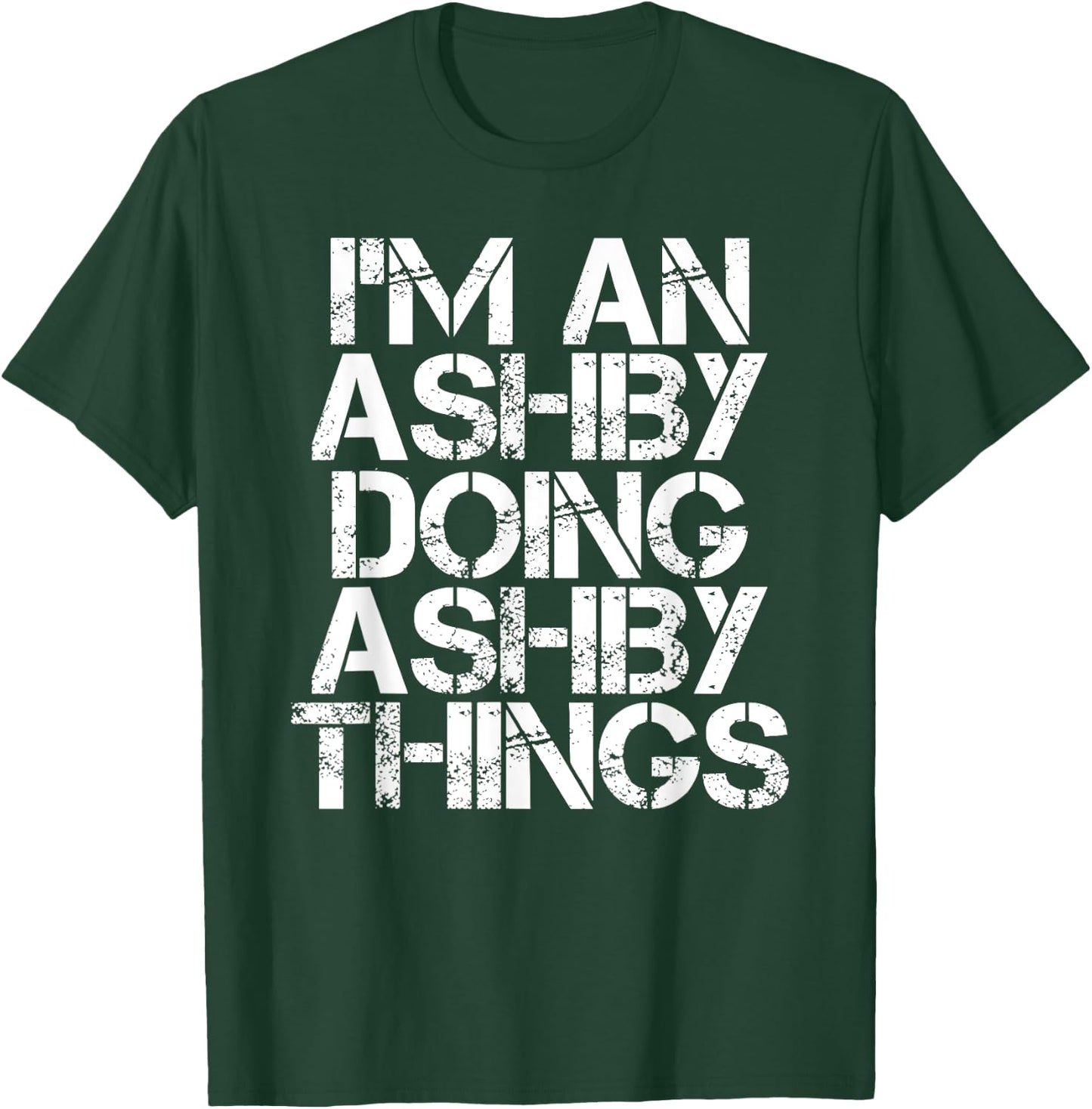 ASHBY Funny Surname Family Tree Birthday Reunion Gift T-Shirt - T-Shirt | Forest