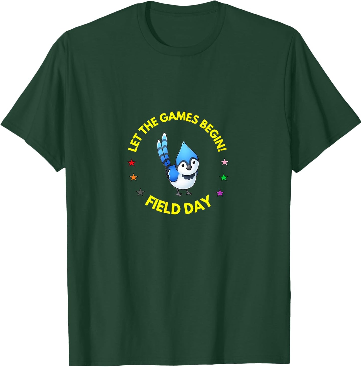 Games begin Field Day Blue Jay T-Shirt - T-Shirt | Forest