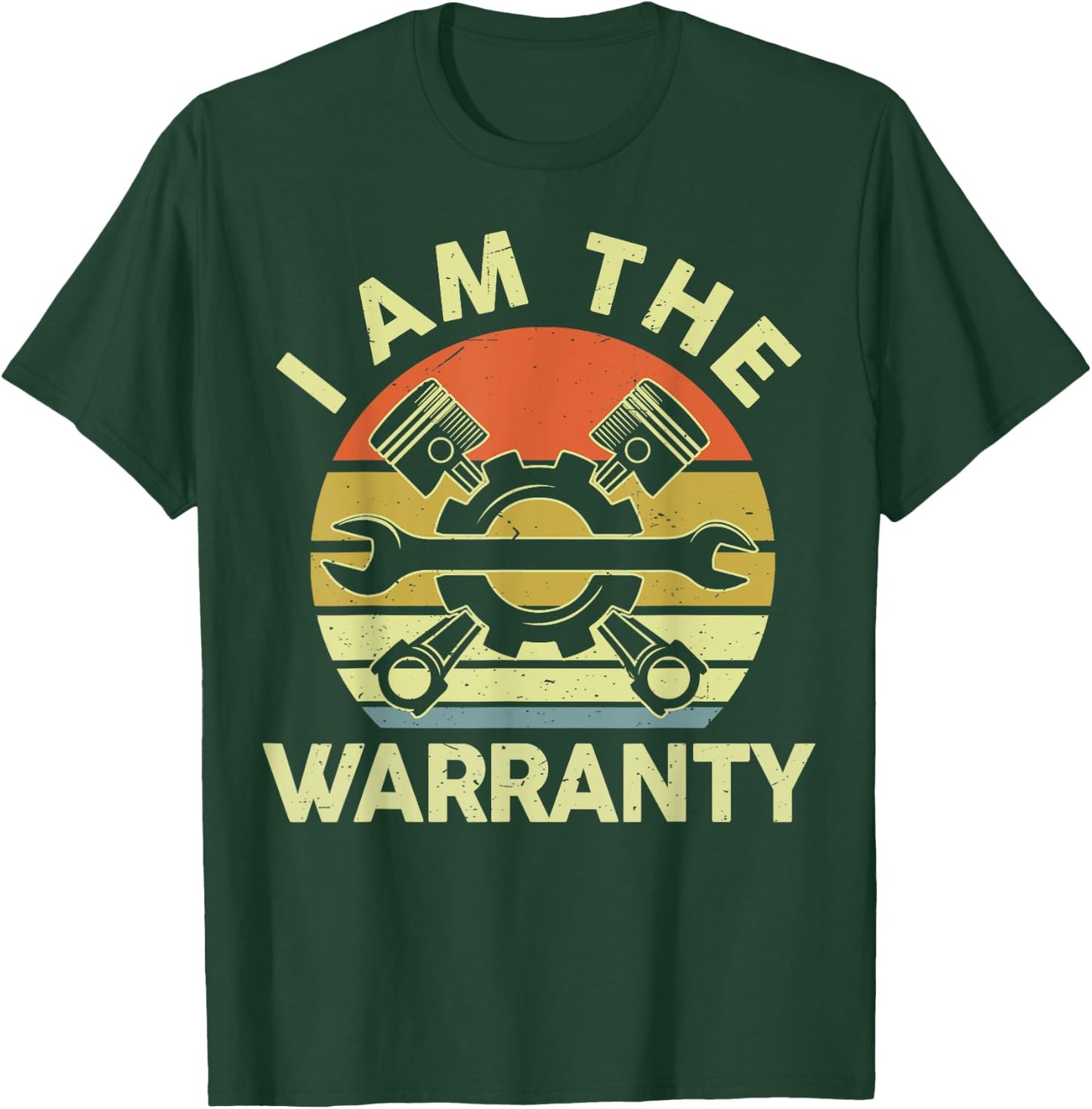 Men Mechanic-Shirt Funny I Am The Warranty Funny Auto Car T-Shirt - T-Shirt | Forest