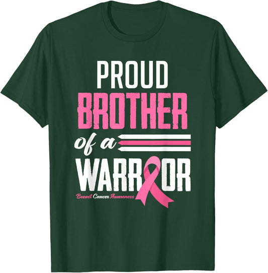 Proud Brother Of A Warrior Sister Breast Cancer Awareness T-Shirt - T-Shirt | Forest
