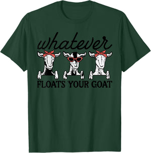 Whatever Floats Your Goat Humor Joke Farmer Women Girls Kids T-Shirt - T-Shirt | Forest