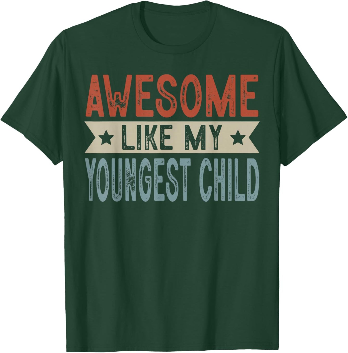 Awesome Like My Youngest Child Retro Aesthetic Graphic T-Shirt - T-Shirt | Forest