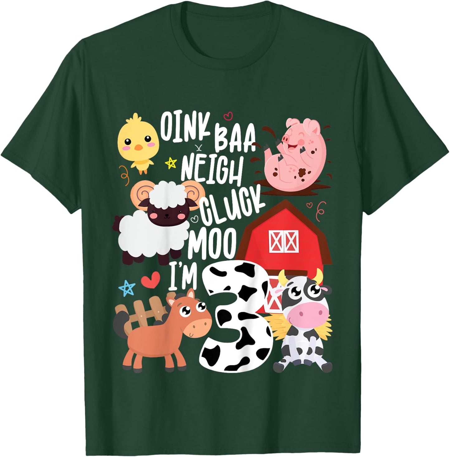 Oink Baa Neigh Cluck Moo I'm Three 3 Farmer 3rd Birthday T-Shirt - T-Shirt | Forest