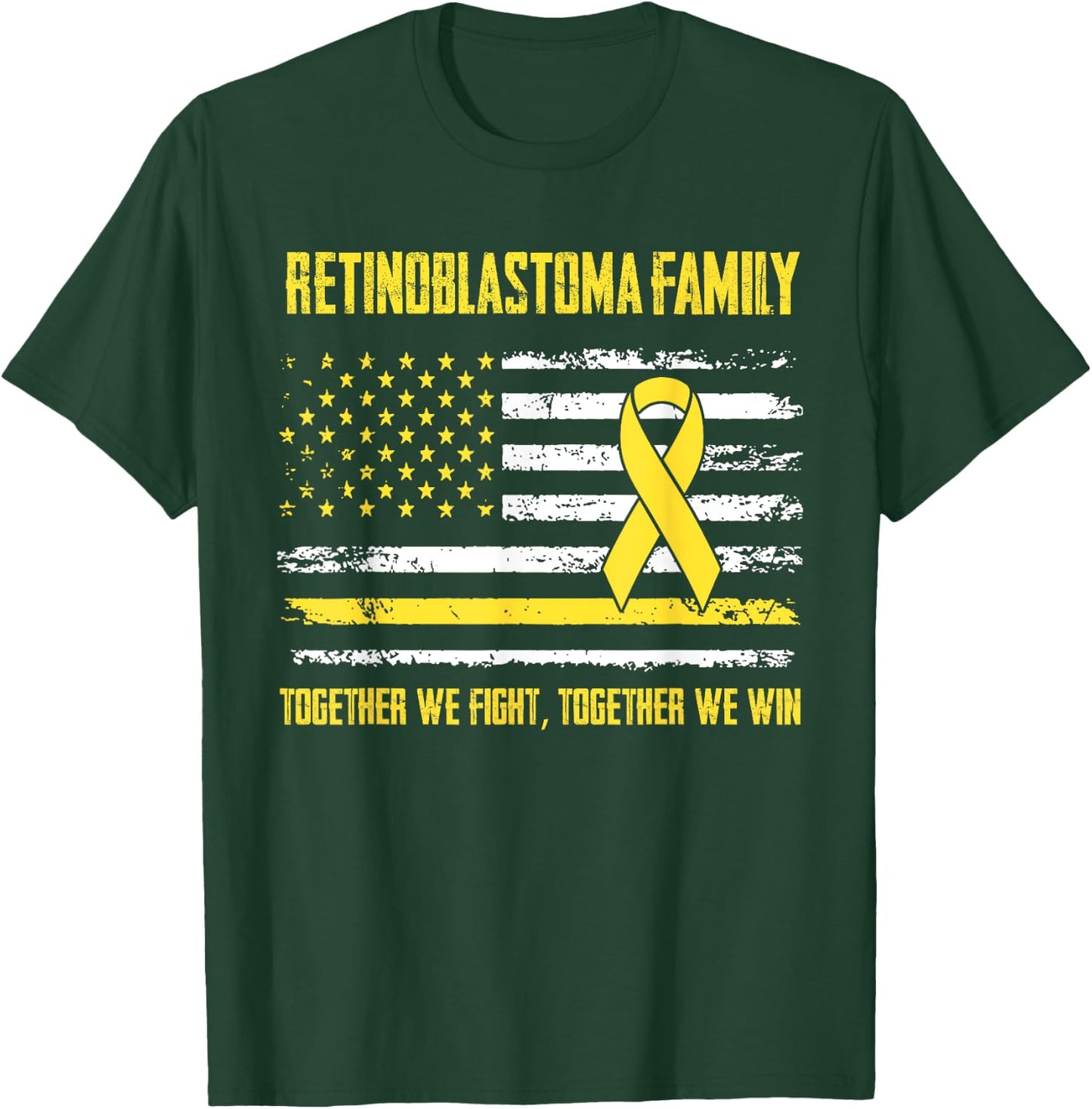 Retinoblastoma Awareness Family Together We Fight Together W T-Shirt - T-Shirt | Forest