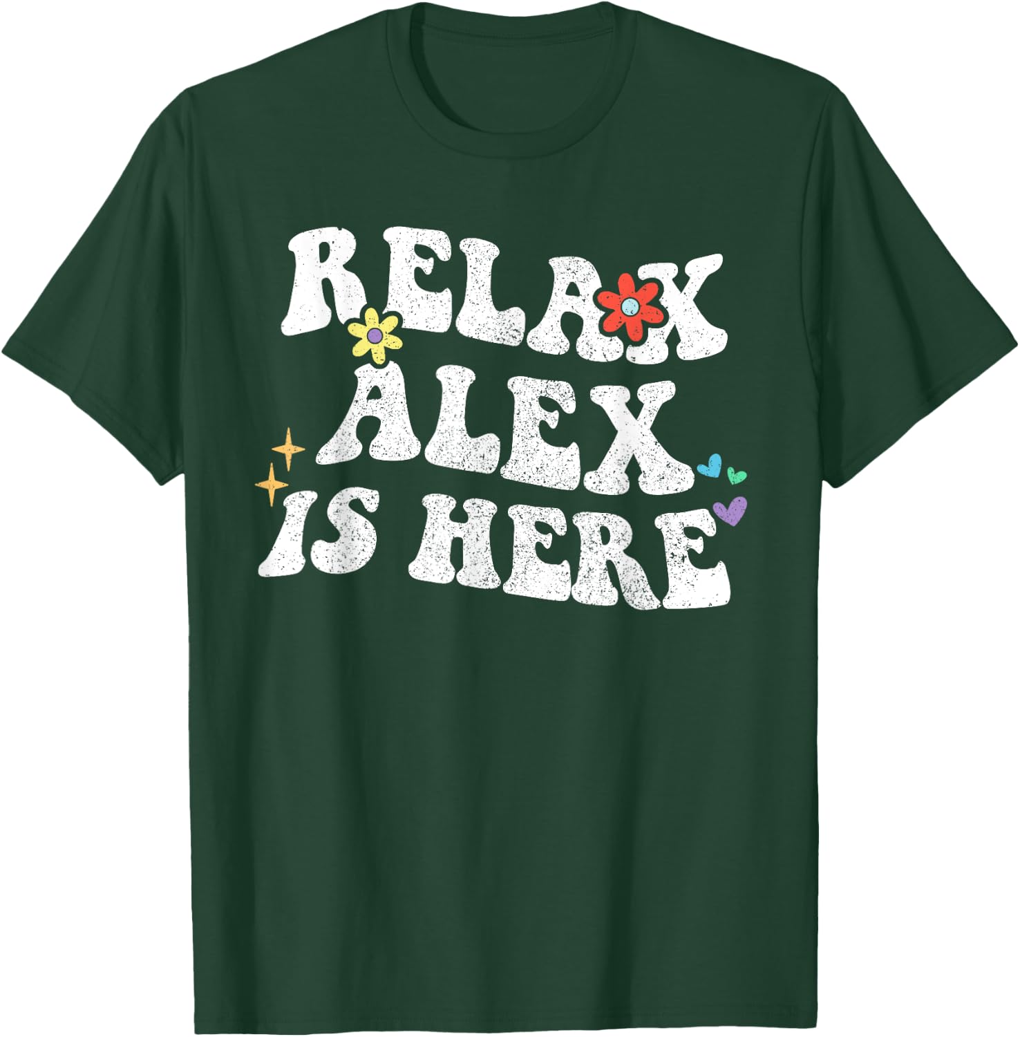 Personalized First Name outfit Retro Groovy Relax ALEX Is Here Funny Mother's Day Name T-Shirt - T-Shirt | Forest