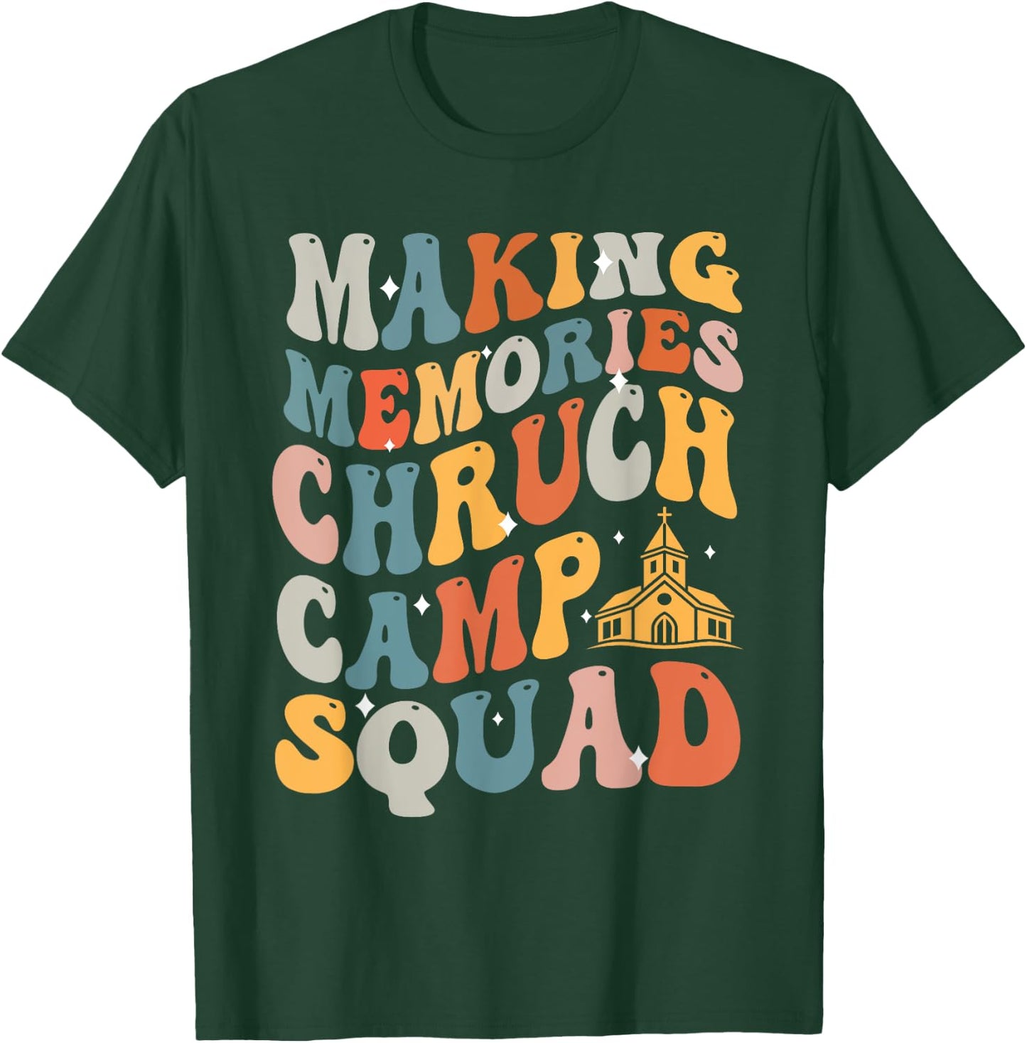 Making memories Church camp squad T-Shirt - T-Shirt | Forest