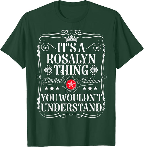 Rosalyn Name Its A Rosalyn Thing You Wouldn't Understand