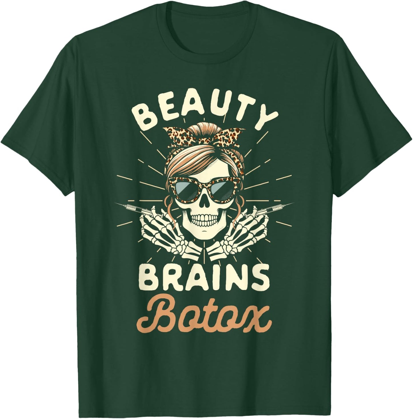 Botox Dealer Nurse Injector Esthetician Beauty Brains Botox T-Shirt - T-Shirt | Forest