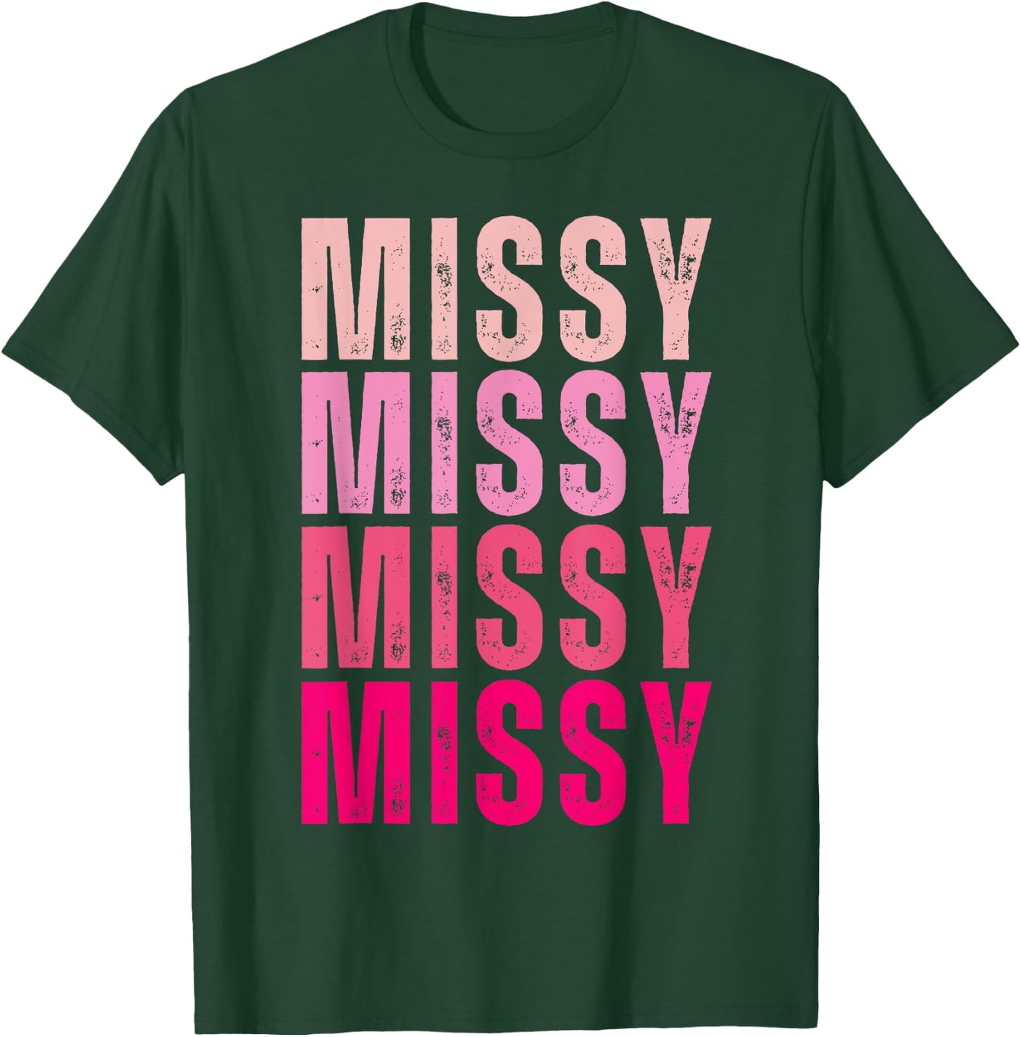 I Love Missy First Name Missy Vintage T-Shirt - T-Shirt | Forest