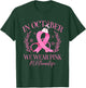 In October We Wear Pink VA Nurse Life Breast Cancer T-Shirt - T-Shirt | Forest