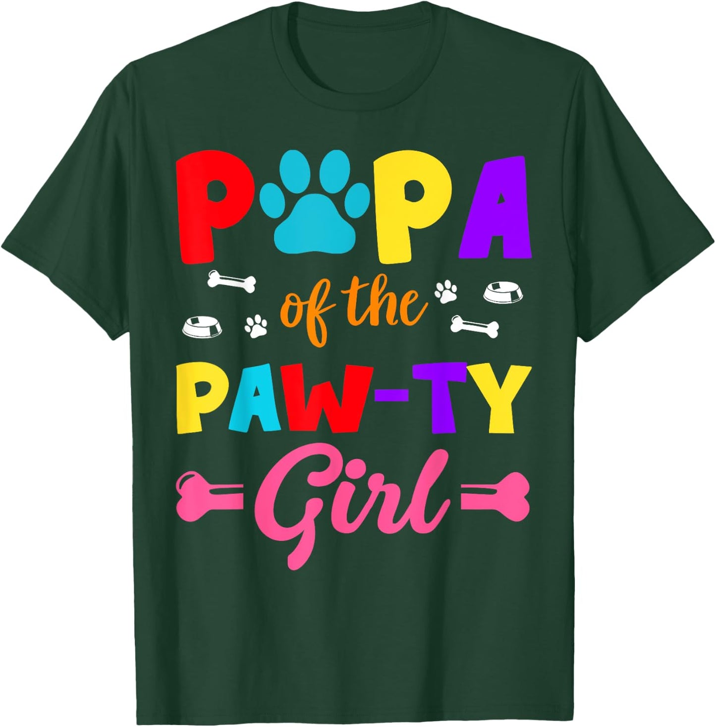 Papa Of The Paw-ty Girl Dog Family Matching Party T-Shirt - T-Shirt | Forest