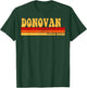 DONOVAN Name Personalized Idea Men Retro Vintage DONOVAN T-Shirt - T-Shirt | Forest