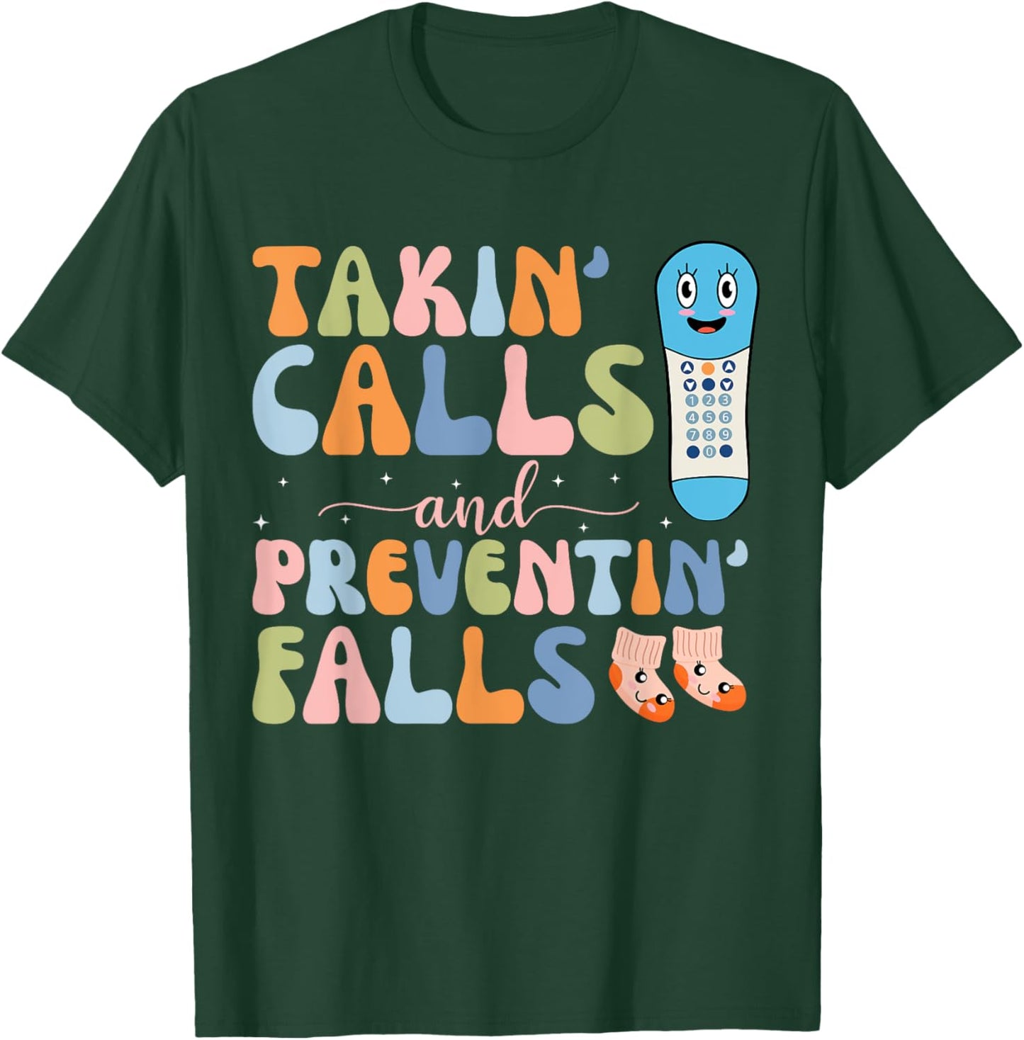 Groovy Takin Calls And Preventin' Falls Thanksgiving Nurse T-Shirt - T-Shirt | Forest