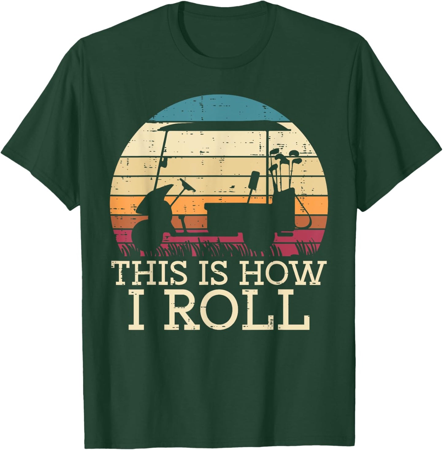 Golf Cart This Is How I Roll Retro Golfer Dad Men Boys Kids T-Shirt - T-Shirt | Forest