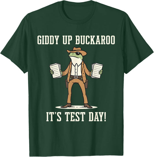 Giddy Up Buckaroo It's Test Day Funny Frog Cowboy Test Day T-Shirt - T-Shirt | Forest