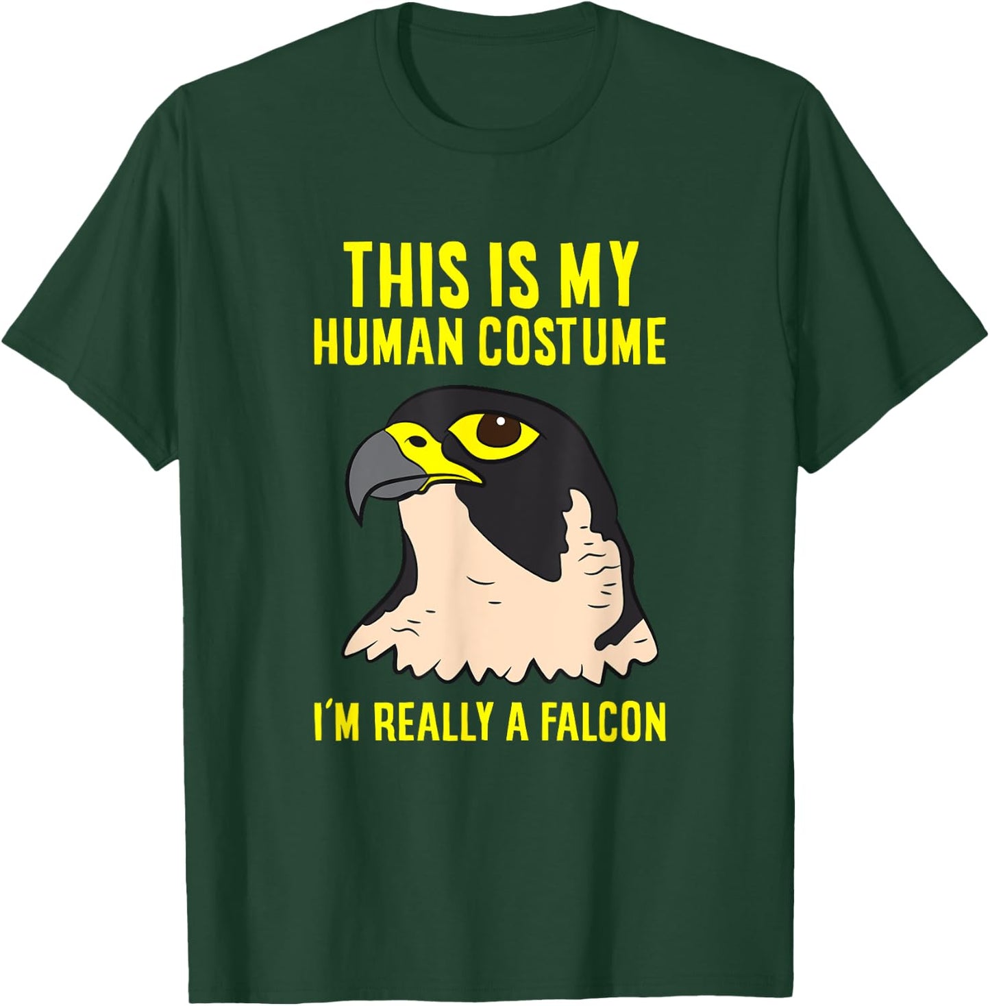 This Is My Human Costume I'm Really A Falcon Bird T-Shirt - T-Shirt | Forest