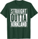 Kirkland - Retro Straight Outta Kirkland T-Shirt - T-Shirt | Forest