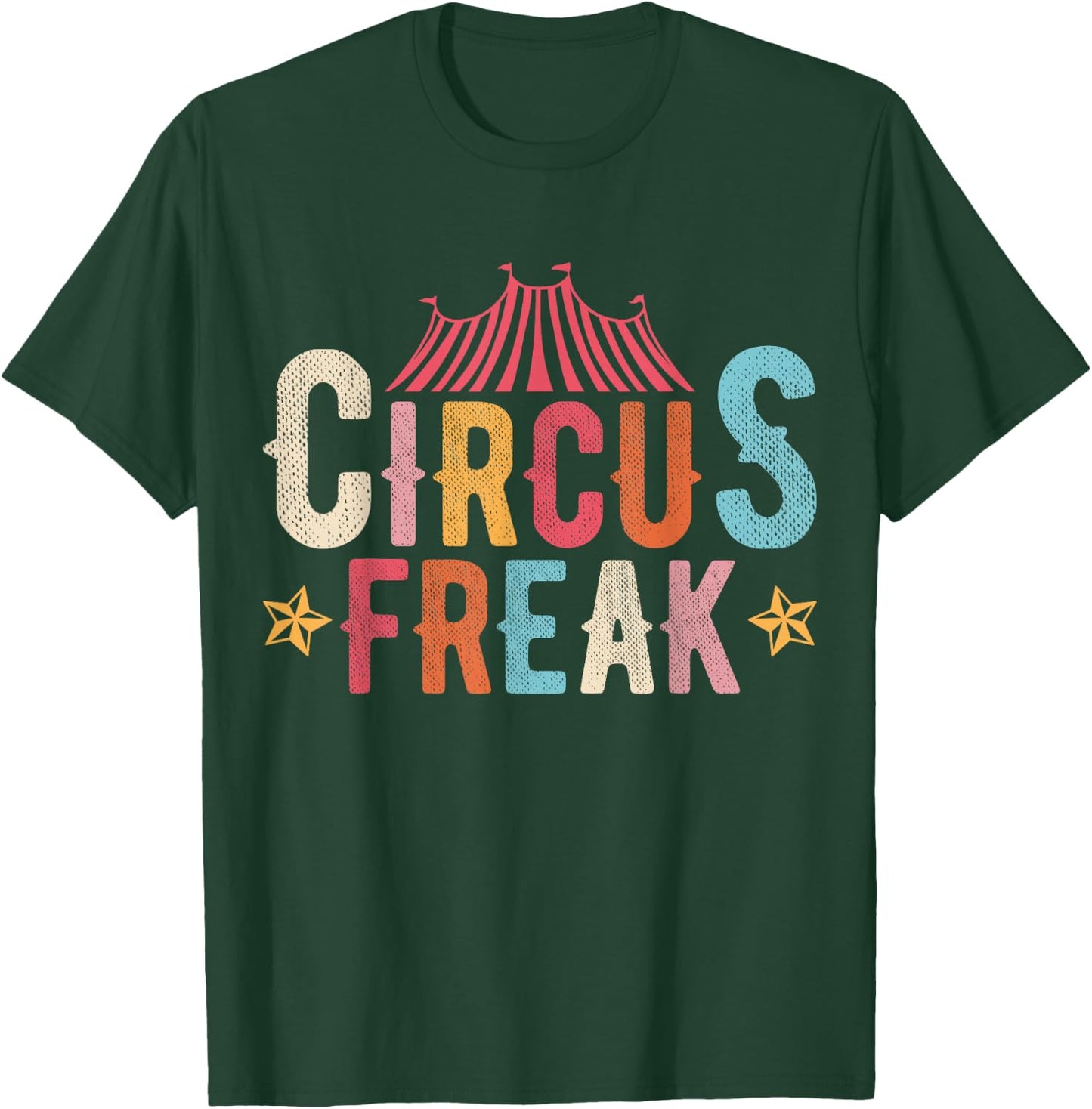 Circus Freak Circus Enthusiast Performers Vintage Retro T-Shirt - T-Shirt | Forest