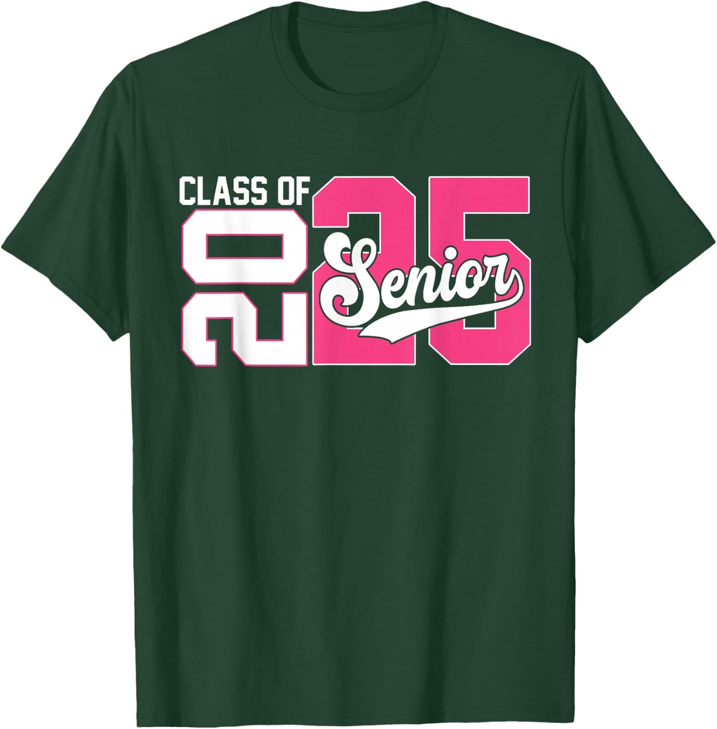 Class of 2025 Senior Graduation 2025 Back To School Pink T-Shirt - T-Shirt | Forest
