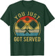 Funny Pickleball You Just Got Served Vintage Retro T-Shirt - T-Shirt | Forest